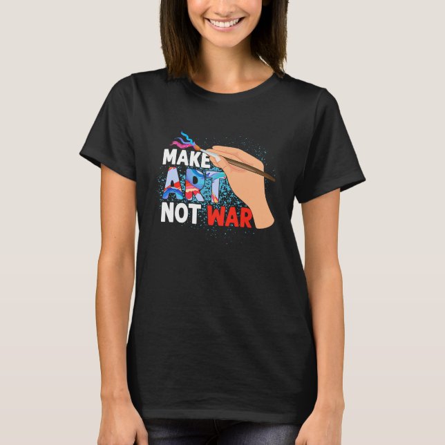 Camiseta Make Not War Teacher Education (Anverso)