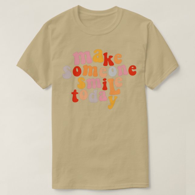 Camiseta Make someone smile today (Diseño del anverso)