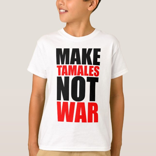 CAMISETA MAKE TAMALES (Anverso)
