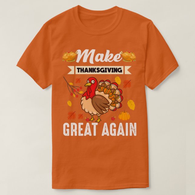Camiseta Make thanksgiving great again thanksgiving 2021 (Diseño del anverso)