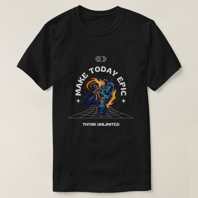 Camiseta Make Today Epic (Diseño del anverso)