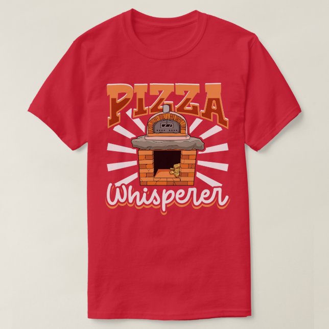 Camiseta Maker Pizza Whisperer Pizza De Horno De Piedra (Diseño del anverso)