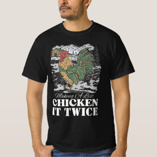 Camiseta Making A List Chicken It Twice