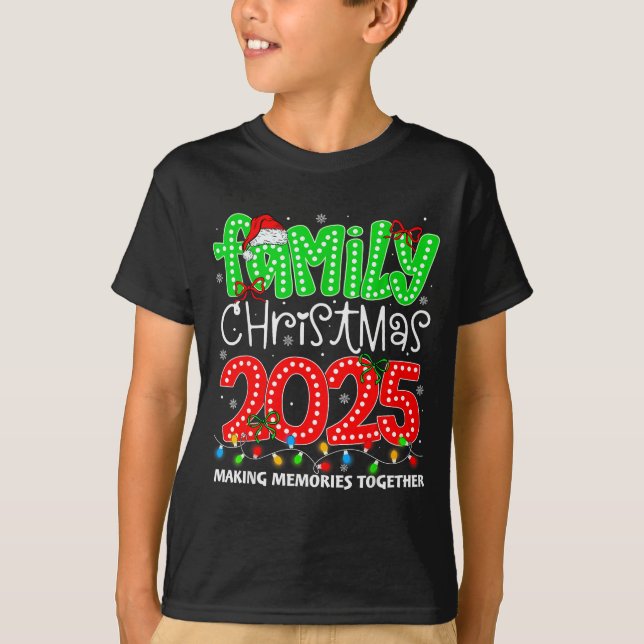 Camiseta Making Memories Together Family Christmas 2025 Xma (Anverso)