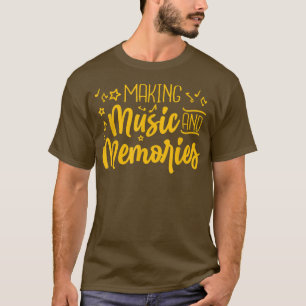 Camiseta Making Music And Memories Marching Band 1675