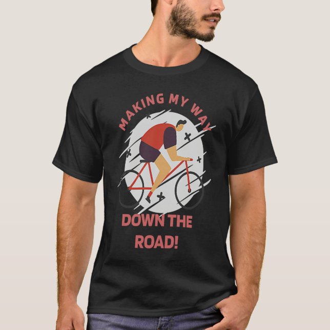 Camiseta Making My Way Down The Road Retro Biking Present (Anverso)