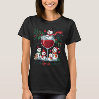 Camiseta Making Spirits Bright Snowman Wine Print | Cute 