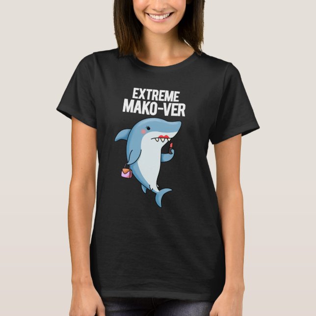 Camiseta Mako-ver extremo gracioso Mako Shark Pun oscuro BG (Anverso)