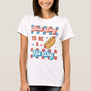 Camiseta Mal Día para ser un Hot Dog, Divertido 4 de Julio