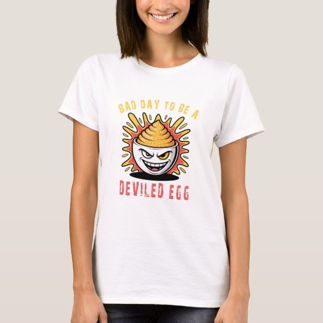 Camiseta Mal Día para ser un Huevo Relleno  (Anverso)