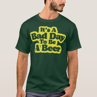 Camiseta Mal Día para ser una cerveza Graciosa Retro Minima