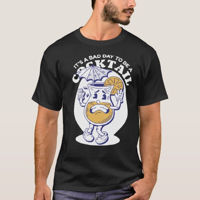 Camiseta Mal día para tomar un cóctel beber alcohol (Anverso)