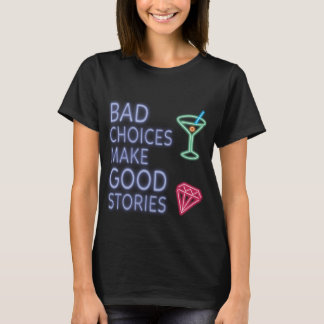 Camiseta Mala cita divertida de neón de las opciones el |