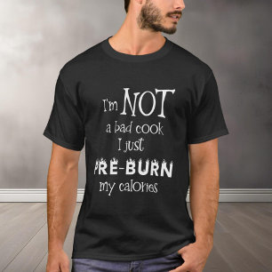 Camiseta Mala cocina sarcástica quema calorías dieta
