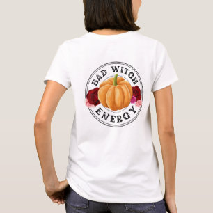 Camiseta Mala energía de la bruja - rosas divertidos de cal