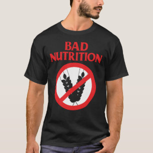 Camiseta Mala Nutrición Divertida Sin Gluten de Trigo
