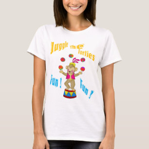 Camiseta Malabarizar A Los Cuarenta