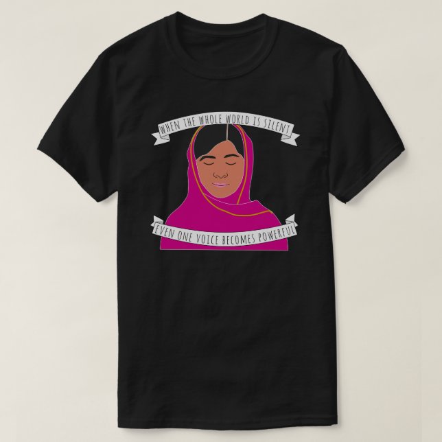 Camiseta Malala - Cuando El Mundo Entero Está En Silencio P (Diseño del anverso)