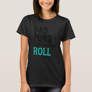Camiseta Malas puntas así es como se mueve el ojo