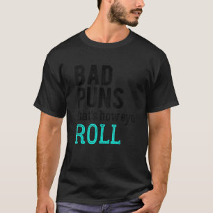 Camiseta Malas puntas así es como se mueve el ojo