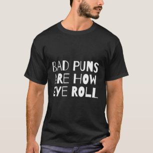 Camiseta Malas puntas son lo graciosos que son los ojos par
