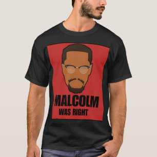 Camiseta Malcolm tenía razón
