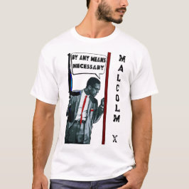 Camiseta Malcolm X - By Any Means Necessary T-Shirt