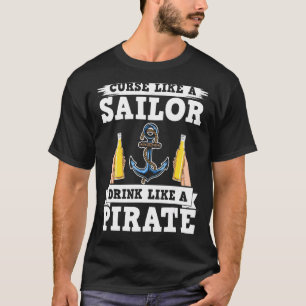 Camiseta Maldición Como Una Bebida De marinero Como Una Beb