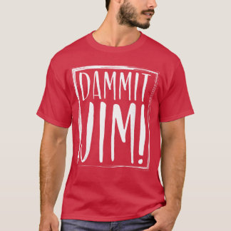 Camiseta Maldita sea Jim Dichos citados Funnys vintage