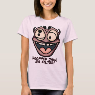 Camiseta ¡Maldita sea, sin filtro! Divertido