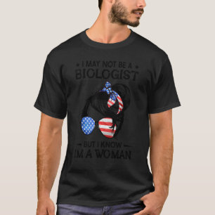 Camiseta Maldita sea, tal vez no sea biólogo, pero sé que s