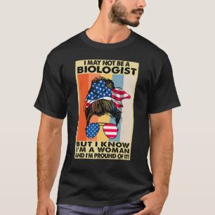 Camiseta Maldito Difícil, Puede Que No Sea Biólogo Pero Sé