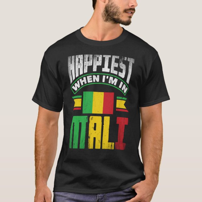 Camiseta Mali: La bandera maliense de Mali es más feliz cua (Anverso)