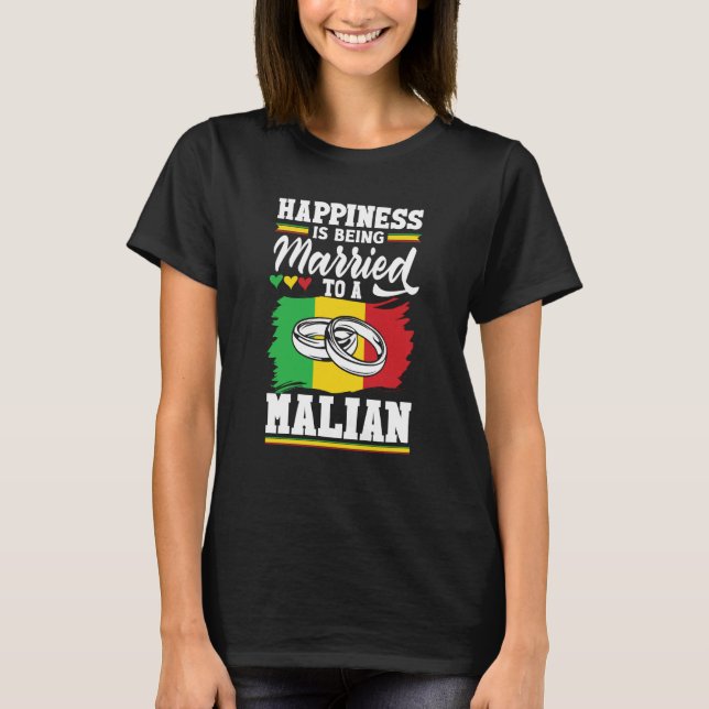 Camiseta Mali Malian Mali Flag Happines Is Being Married To (Anverso)