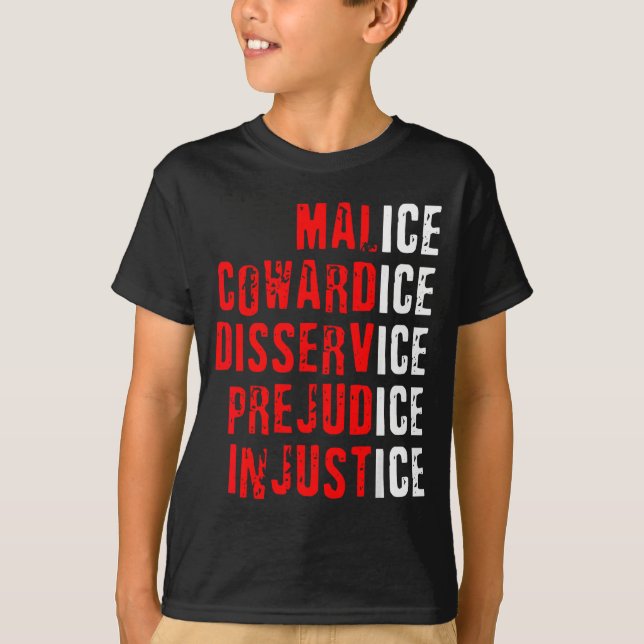 Camiseta Malicia Cobardía Deservicio Prejuicio Injusticia (Anverso)
