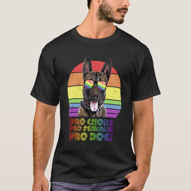 Camiseta Malinois Belga Pro Choice Pro Feminism Pro Dogs (Anverso)