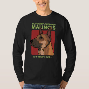 Camiseta Malinois, el propietario de un perro de Malinois