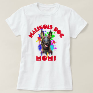 Camiseta Malinois Mom Dog Amante A La Mejor Madre De Perro