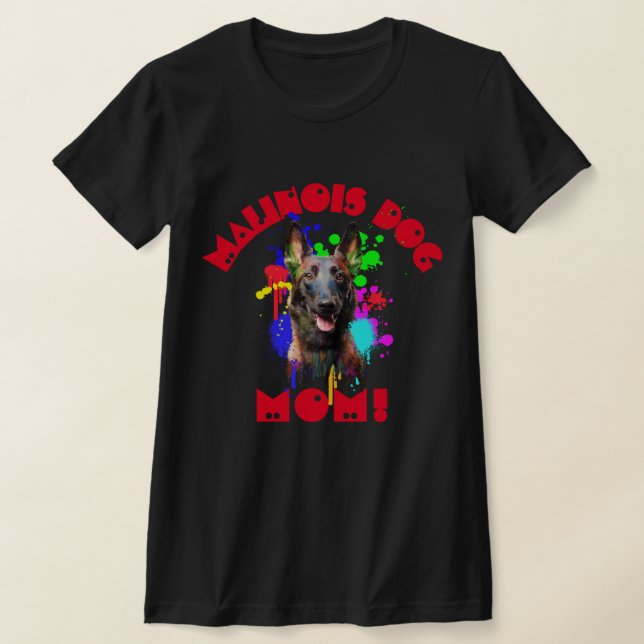 Camiseta Malinois Mom Dog Amante A La Mejor Madre De Perro (Distribución)