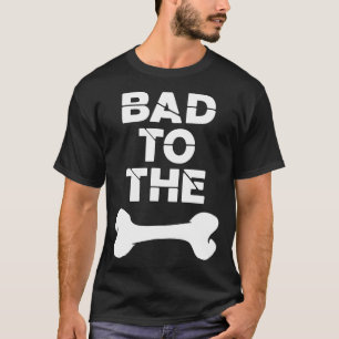 Camiseta malo al perro del hueso