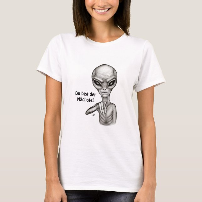 Camiseta ¡Malo Alien, mejor de Du, Nächste! (Anverso)