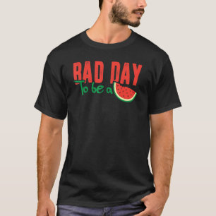 Camiseta Malo Día Para Ser Una sandía