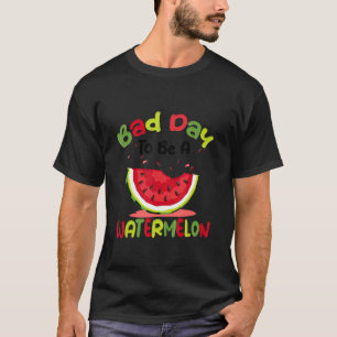 Camiseta Malo Día Para Ser Una sandía lindo