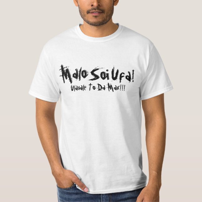Camiseta ¡Malo, Soi, Ufa! ¡, Malo, Soi, Ufa! , Ulavale a (Anverso)