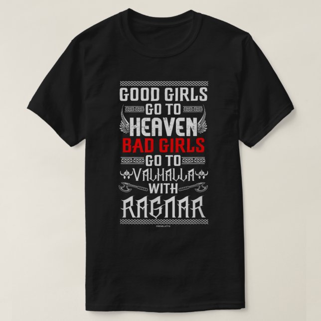 Camiseta Malos chicas van a Valhalla con Ragnar (Diseño del anverso)