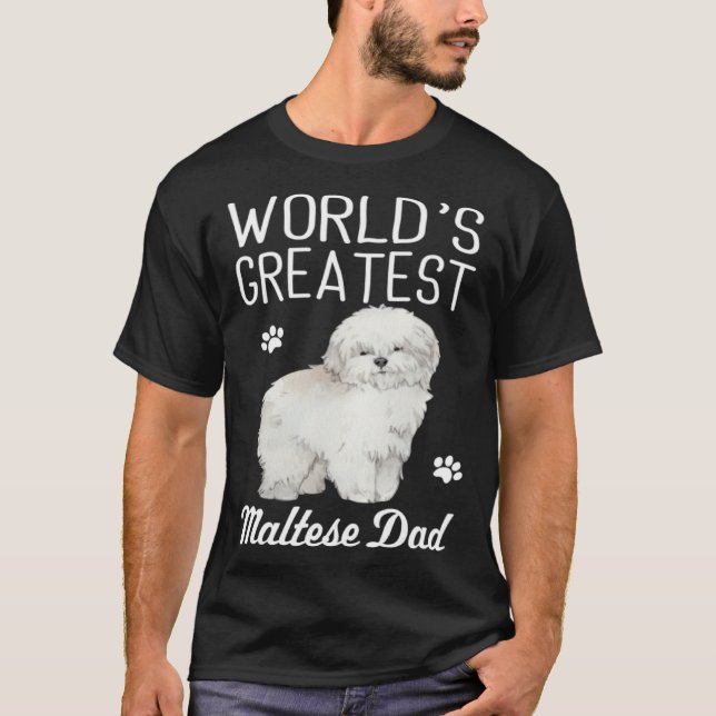 Camiseta Maltese Dad Dog  Greatest Maltese Dad (Anverso)