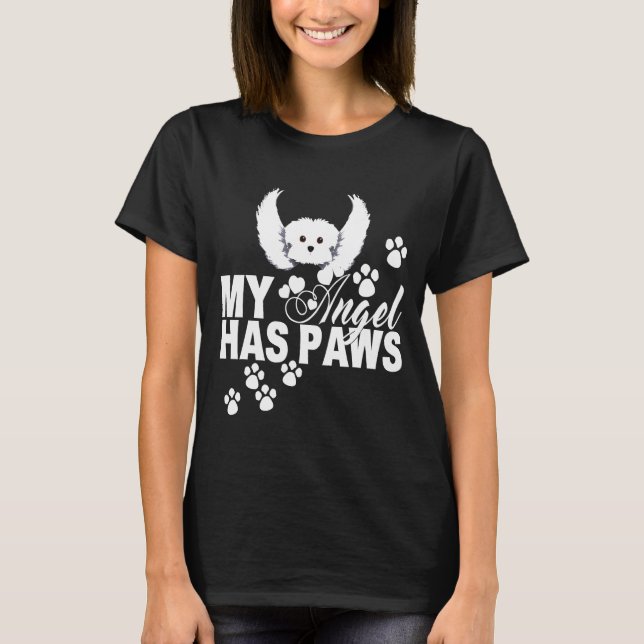 Camiseta Maltese Dog  My Angel Has Paws Love Memorial  Mom (Anverso)