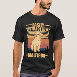 Camiseta Maltipoo Lover Easily Distracted By maltipoo 