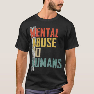 Camiseta Maltrato mental de matemáticas a humanos para prof
