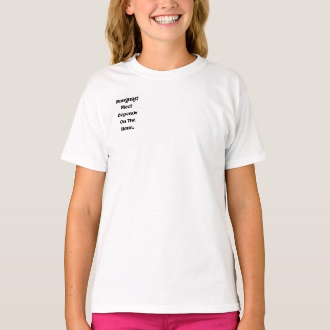 Camiseta ¿Malvado? ¿Bueno? Depende de la hora  (Anverso)